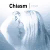 Chiasm - Reset